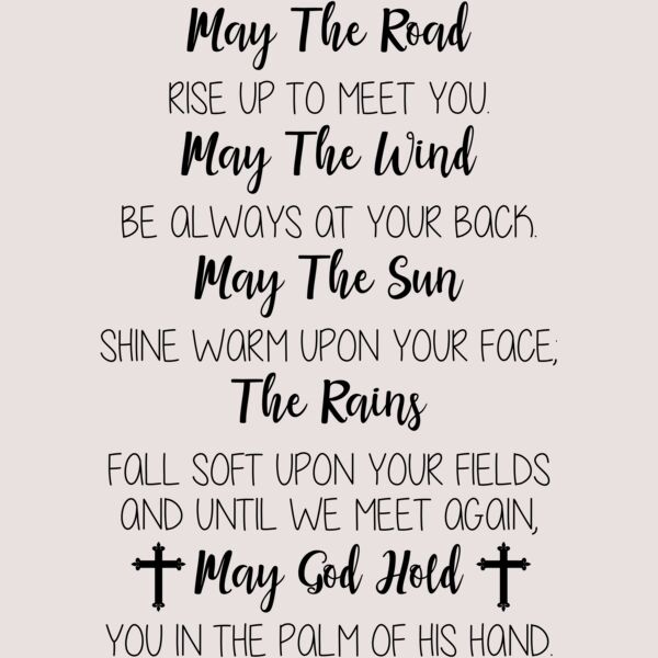 May the road rise up to meet you  Thumbnail