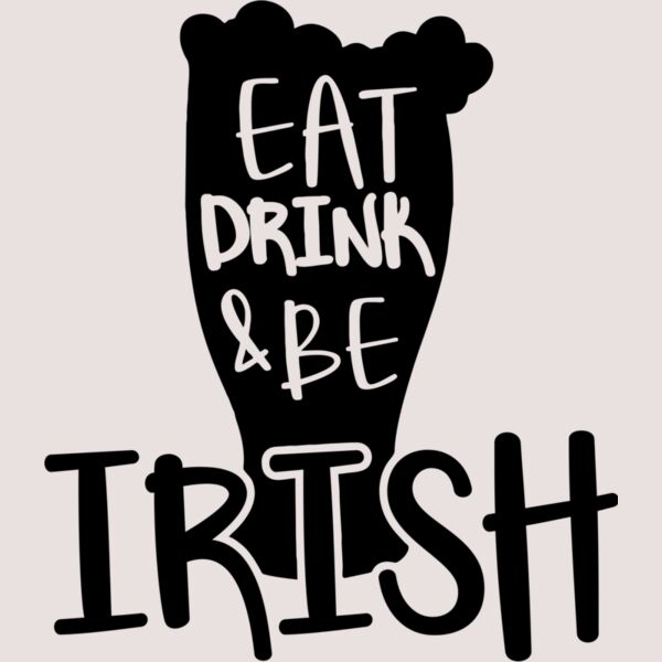 Eat drink   be irish Thumbnail