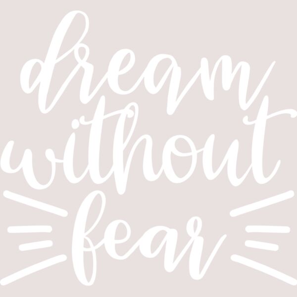 Dream Without Fear Thumbnail