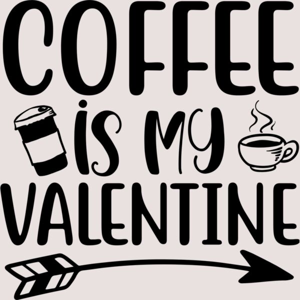 Coffee Is My Valentine Thumbnail