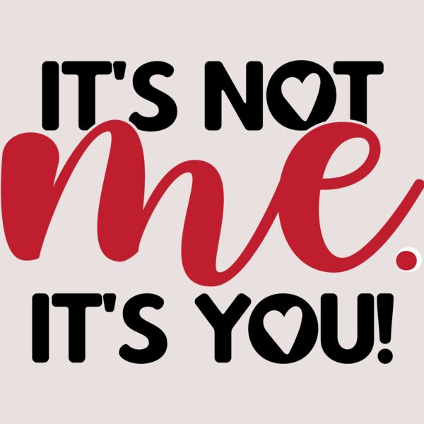 It's Not Me It's You Thumbnail