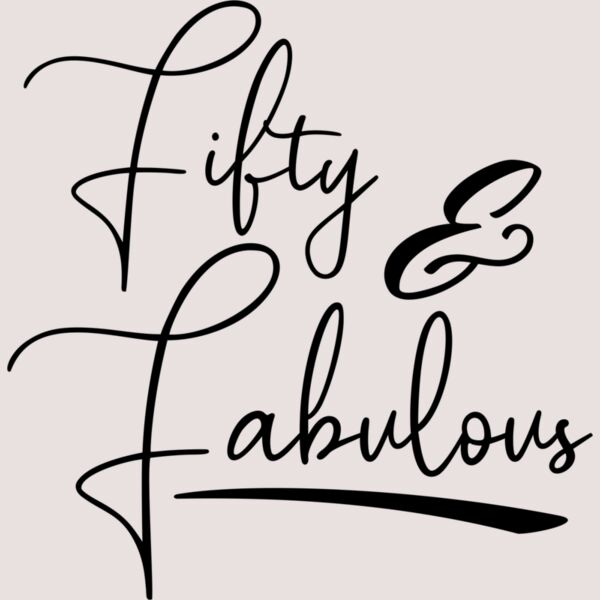 fifty and fabulous Thumbnail