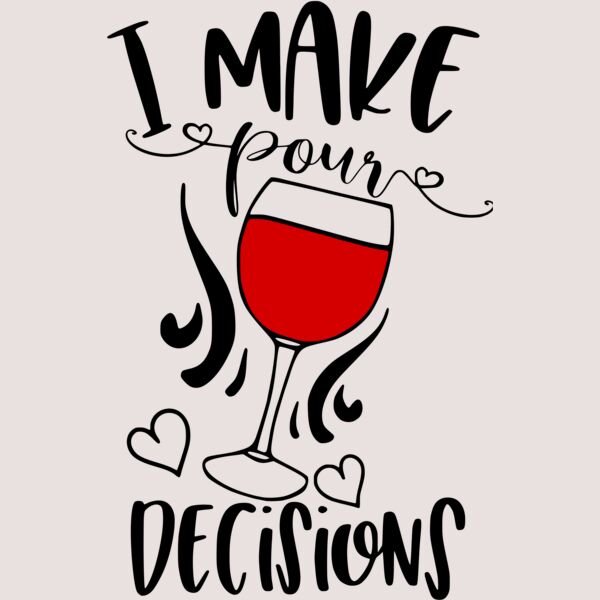 I Make Pour Decisions  Thumbnail