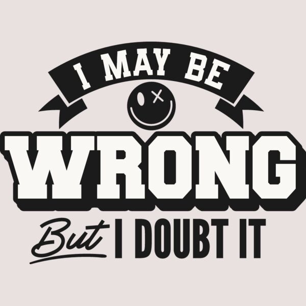 I may be wrong Thumbnail