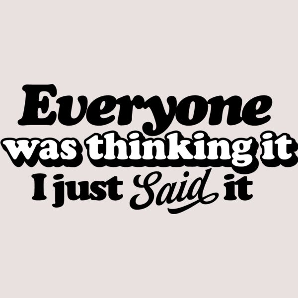 Everyone was thinking it Thumbnail