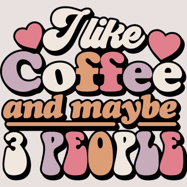 I like coffee and maybe 3 people Thumbnail