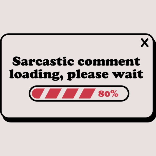 Sarcastic comment loading Thumbnail