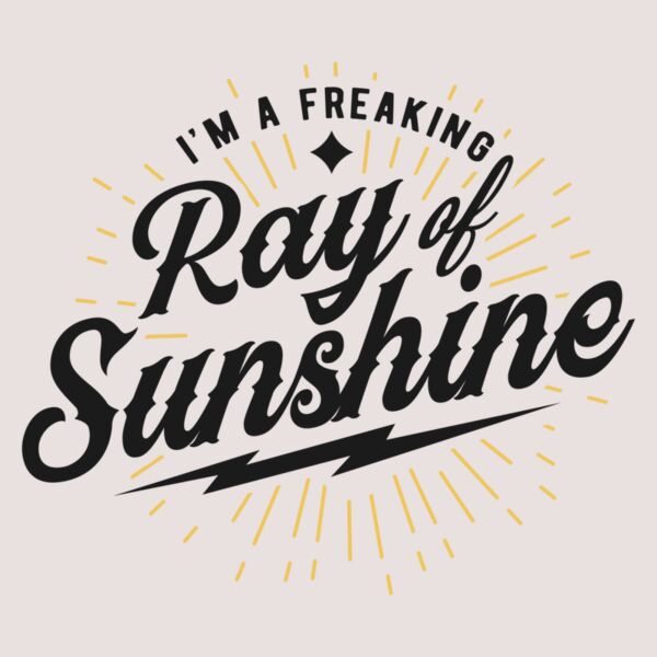 Im a freaking ray of sunshine Thumbnail