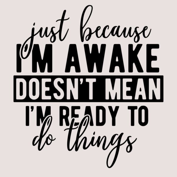 just because Im awake Thumbnail