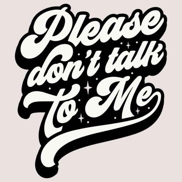 Please dont talk to me Thumbnail