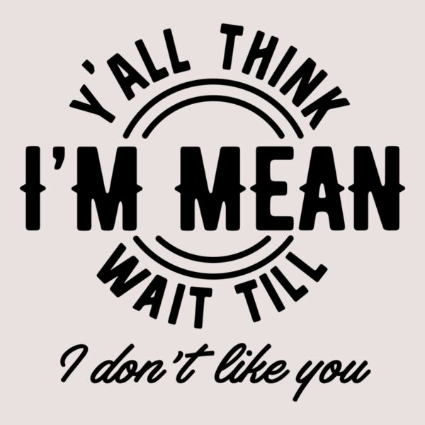 Yall think Im mean Thumbnail