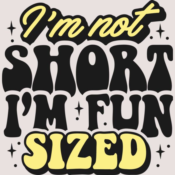Im not short  I m fun SVG Thumbnail