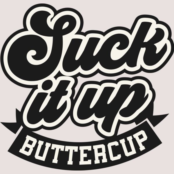 Suck it up buttercup SVG Thumbnail