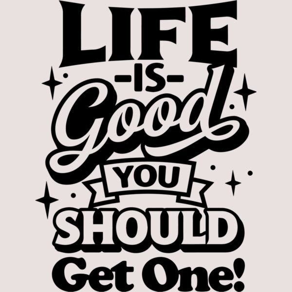 Life is good SVG Thumbnail