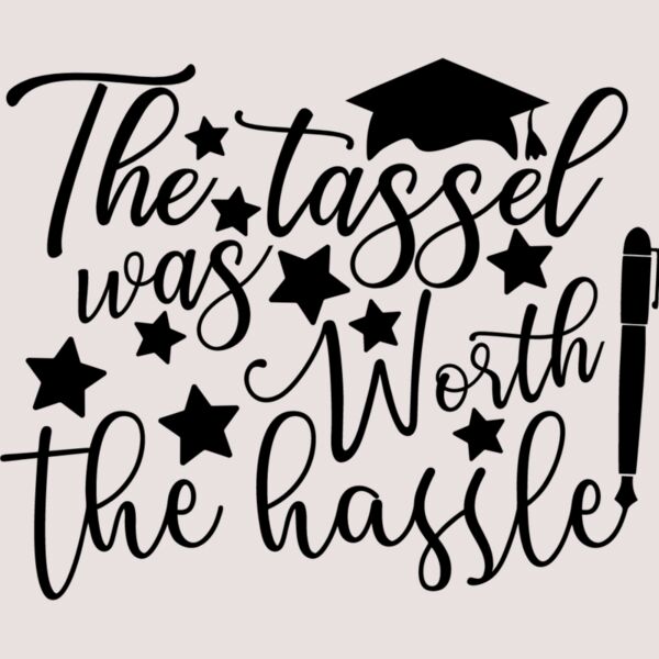 the tassel was worth the hassle Thumbnail